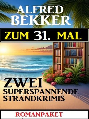 cover image of Zum 31. Mal zwei superspannende Strandkrimis